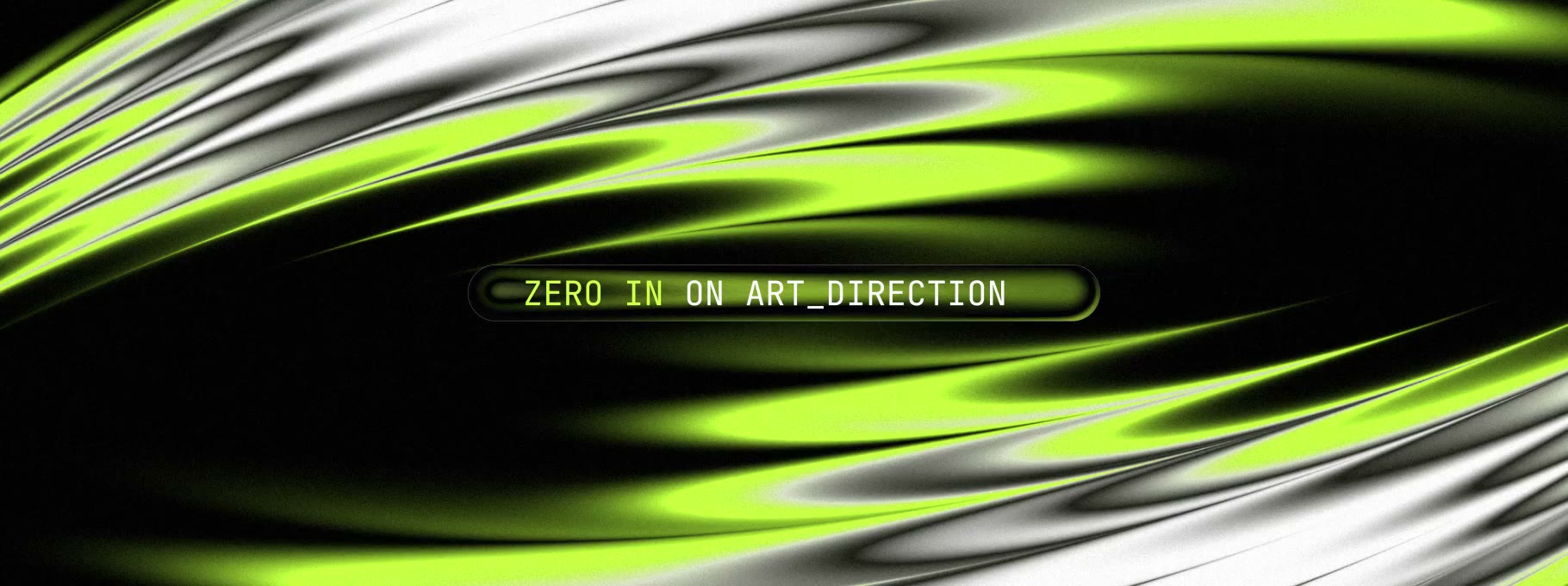 Studio Zero/In sign-off: acid green and chrome ribbons flowing behind a readout that reads “Zero in on 3D_animation”.